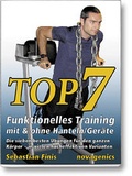 Cover: Top7 - Funktionelles Training mit & ohne Hanteln/Ger&auml;te - Novagenics