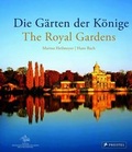 Cover: Die G&auml;rten der K&ouml;nige - The Royal Gardens - Prestel