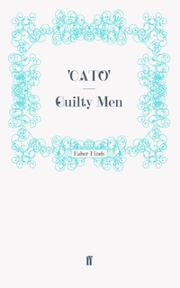 Enlarge image Cover: Guilty Men - Faber & Faber