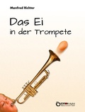 Cover: Das Ei in der Trompete - EDITION digital