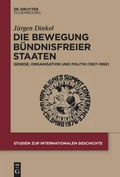 Cover: Die Bewegung B&uuml;ndnisfreier Staaten - De Gruyter Oldenbourg