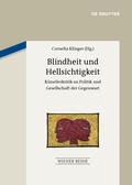 Cover: Blindheit und Hellsichtigkeit - De Gruyter Akademie Forschung