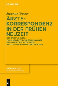 Abbildung von: Ärztekorrespondenz in der Frühen Neuzeit - De Gruyter