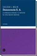 Cover: Democracia S. A. : la democracia dirigida y el fantasma del totalitarismo invertido - Katz Editores / Katz Barpal S.L.