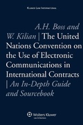 Cover: The United Nations Convention on the Use of Electronic Communications in International Contracts - Kluwer Law International