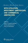 Cover: WTO Litigation, Investment Arbitration, and Commercial Arbitration - Kluwer Law International