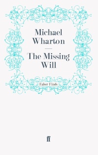 Enlarge image Cover: The Missing Will - Faber & Faber
