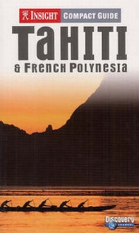 Abbildung von: Tahiti Insight Compact Guide - APA Publications Pte Ltd