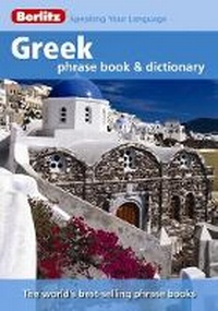 Abbildung von: Berlitz: Greek Phrase Book & Dictionary - Berlitz Publishing Company