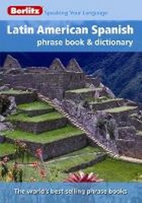 Abbildung von: Berlitz Phrase Book & Dictionary Latin American Spanish - Berlitz Publishing Company