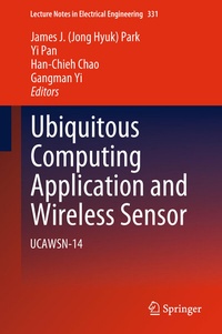 Enlarge image Cover: Ubiquitous Computing Application and Wireless Sensor - Springer
