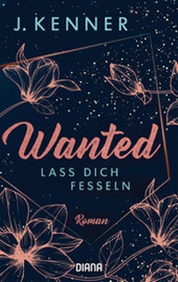 Abbildung von: Wanted (2): Lass dich fesseln - Diana Verlag
