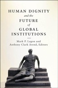 Cover: Human Dignity and the Future of Global Institutions - Georgetown University Press
