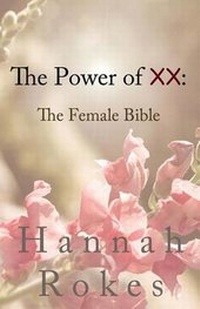 Abbildung von: The Power of XX - Hannah Rokes