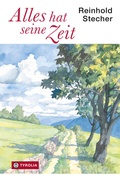Cover: Alles hat seine Zeit - Tyrolia