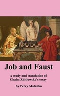 Cover: Job and Faust a Study and Translation of Chaim Zhitlowsky's Essay - Ishi Press