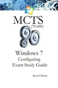 Cover: MCTS Windows 7 Configuring 70-680 Study Guide - Lulu.com