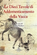 Cover: Le dieci tavole di addomesticamento della vacca - Sol Levante;Luni Editrice
