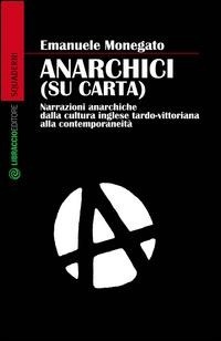 Abbildung von: Anarchici (su carta). Narrazioni anarchiche dalla cultura inglese - Squaderni;Libraccio Editore