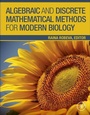 Cover: Algebraic and Discrete Mathematical Methods for Modern Biology - Academic Press