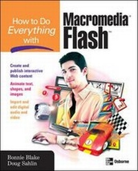Enlarge image Cover: How to Do Everything with Macromedia Flash - McGraw-Hill Professional