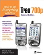 Cover: How to Do Everything With Your Treo 700p, Second Edition - McGraw-Hill Professional