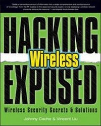 Enlarge image Cover: Hacking Exposed Wireless - McGraw-Hill Professional
