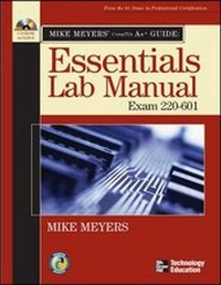 Abbildung von: Mike Meyers' A+ Guide: Essentials Lab Manual (Exam 220-601) - McGraw-Hill Professional
