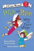 Cover: Pish and Posh Wish for Fairy Wings - Katherine Tegen Books