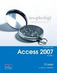 Abbildung von: Exploring Microsoft Office Access 2007, Volume 1 - Pearson