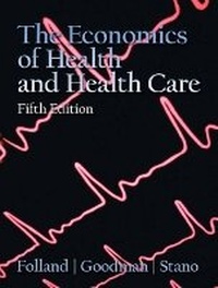 Abbildung von: Economics of Health and Health Care - Routledge