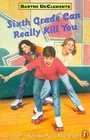 Cover: Sixth Grade Can Really Kill You - Puffin Books