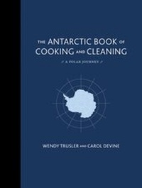 Bild vergrößern Bild: The Antarctic Book of Cooking and Cleaning - HarperCollins
