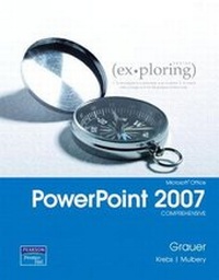 Abbildung von: Exploring MS Office PowerPoint 2007, Comprehensive - Prentice Hall