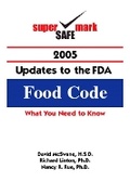 Cover: SuperSafeMark 2005 Updates to the FDA Food Code - Pearson