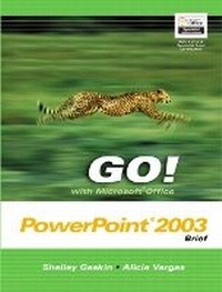 Abbildung von: GO! with Microsoft Office PowerPoint 2003 Brief and Student CD Package - Prentice Hall