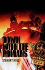 Cover: Down with the Romans! - Evans Brothers Ltd