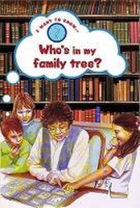Enlarge image Cover: Who's in My Family Tree? - Evans Brothers Ltd