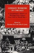 Cover: German Workers in Chicago - University of Illinois Press
