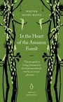 Cover: In the Heart of the Amazon Forest - Penguin Classics