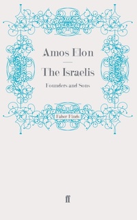 Enlarge image Cover: The Israelis - Faber & Faber