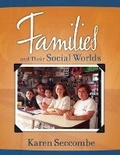 Cover: Families and Their Social Worlds - Pearson