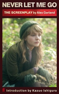 Abbildung von: Never Let Me Go (Screenplay) - Faber & Faber