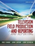 Cover: Television Field Production and Reporting - Routledge