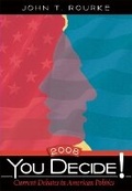 Cover: You Decide! Current Debates in American Politics, 2008 Edition - Pearson