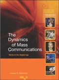 Cover: The Dynamics of Mass Communication: Media in the Digital Age with Media World DVD and PowerWeb - McGraw-Hill Professional