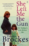 Cover: She Left Me the Gun - Faber & Faber
