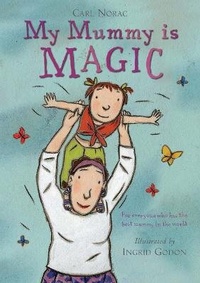 Enlarge image Cover: My Mummy is Magic (mini) - Macmillan Children's Books
