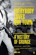 Cover: Everybody Loves Our Town - Faber & Faber