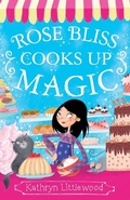 Cover: Rose Bliss Cooks up Magic - HarperCollins
